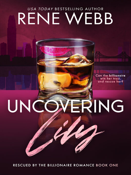 Title details for Uncovering Lily by Rene Webb - Available